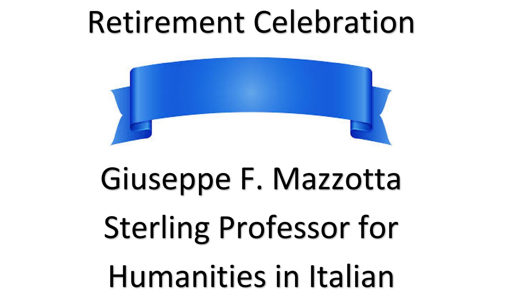 Retirement Celebration - Per Giuseppe F. Mazzotta